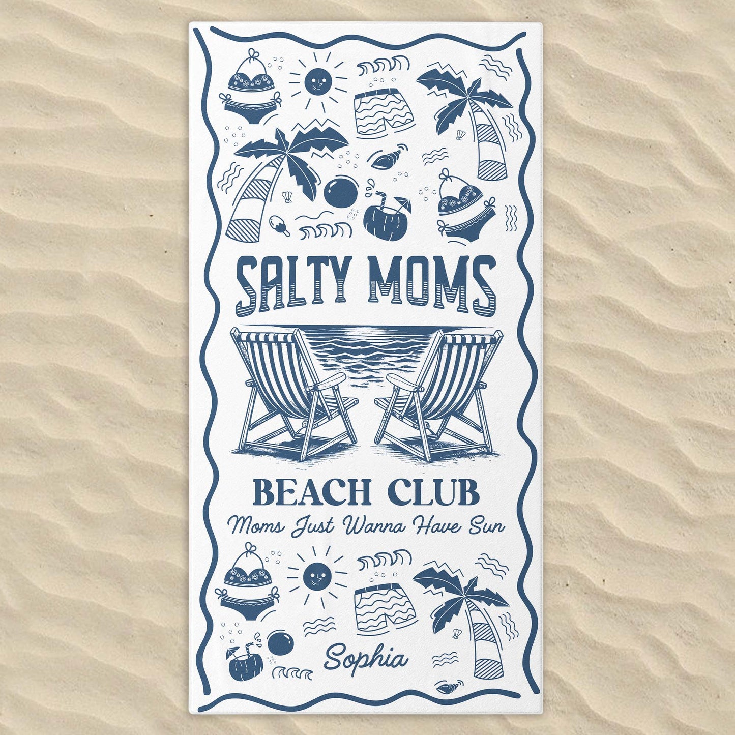 Salty Moms Beach Club, Moms Just Wanna Have Sun