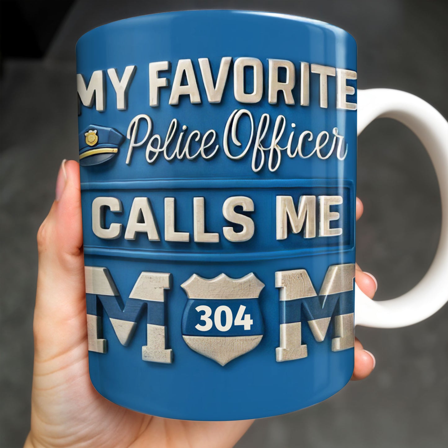 My Favorite Police Officer Calls Me Mom Mug