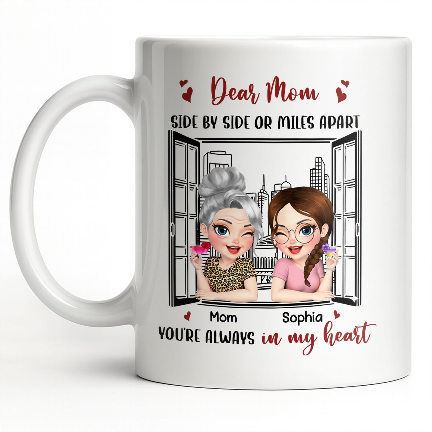 Dear Mom Side By Side Or Miles Apart Cityscape And Hearts Design
