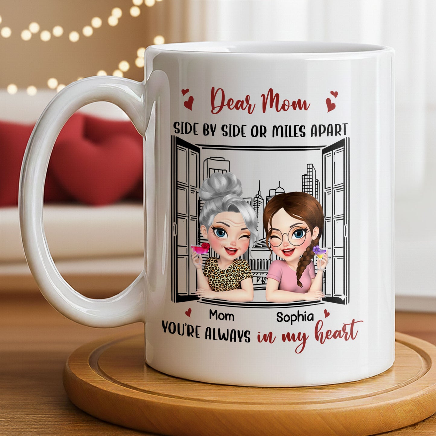 Dear Mom Side By Side Or Miles Apart Cityscape And Hearts Design