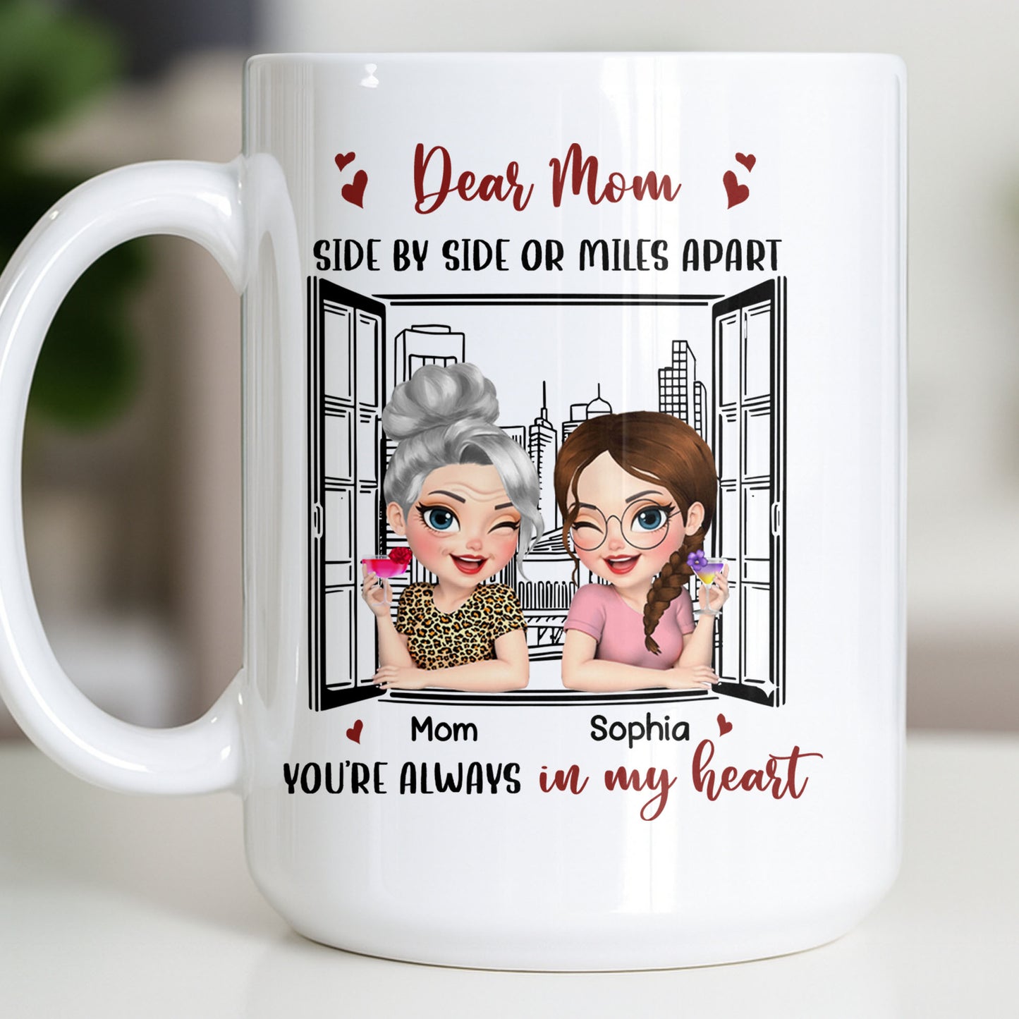 Dear Mom Side By Side Or Miles Apart Cityscape And Hearts Design