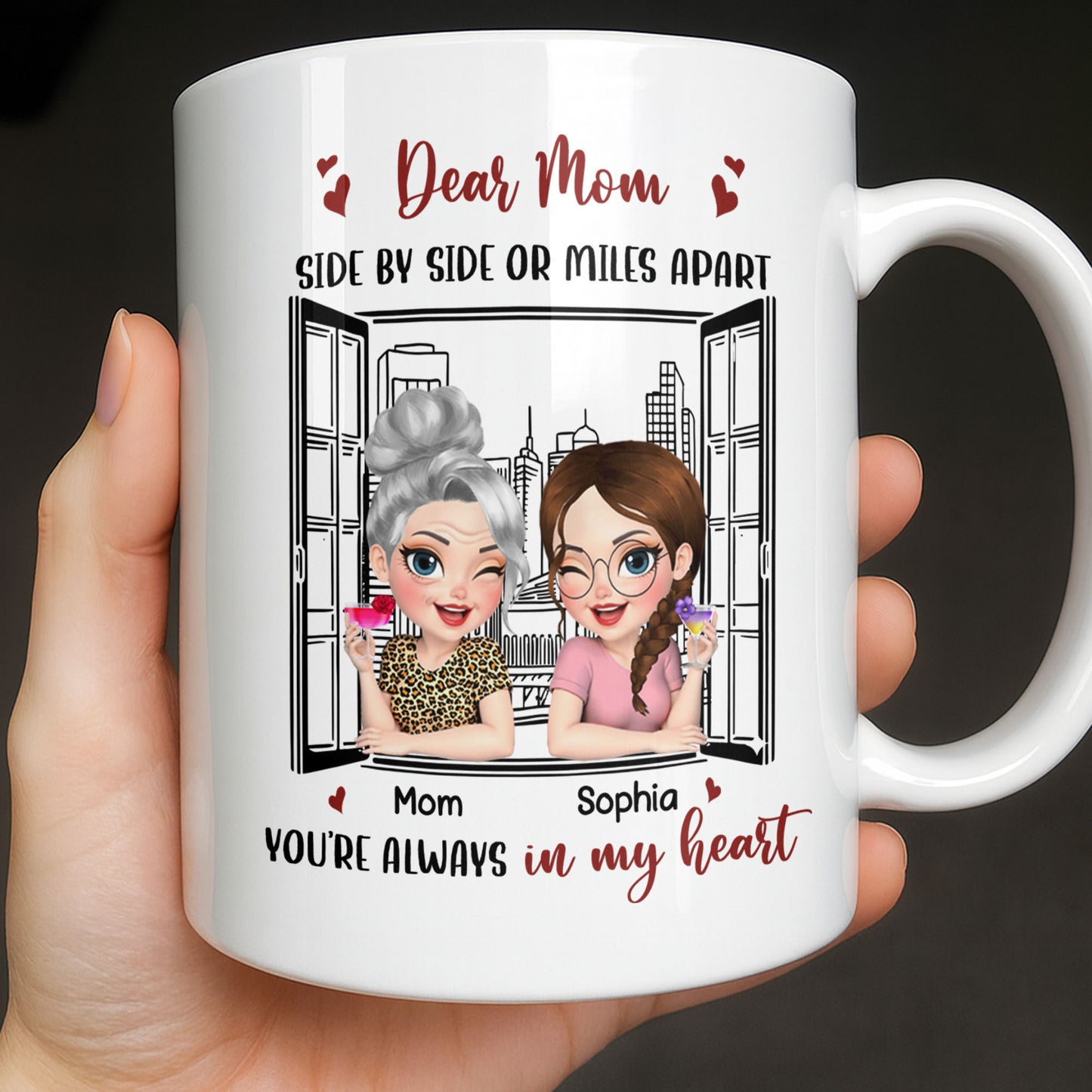 Dear Mom Side By Side Or Miles Apart Cityscape And Hearts Design