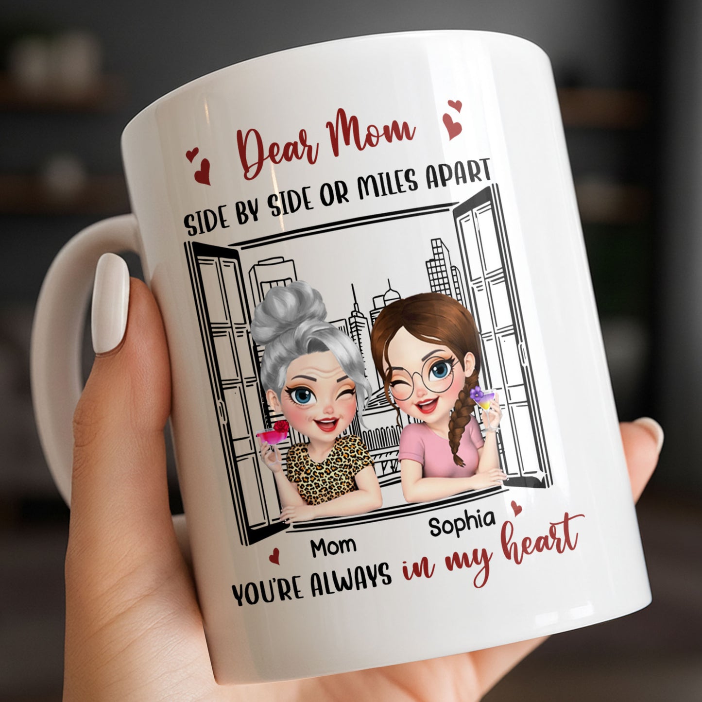 Dear Mom Side By Side Or Miles Apart Cityscape And Hearts Design