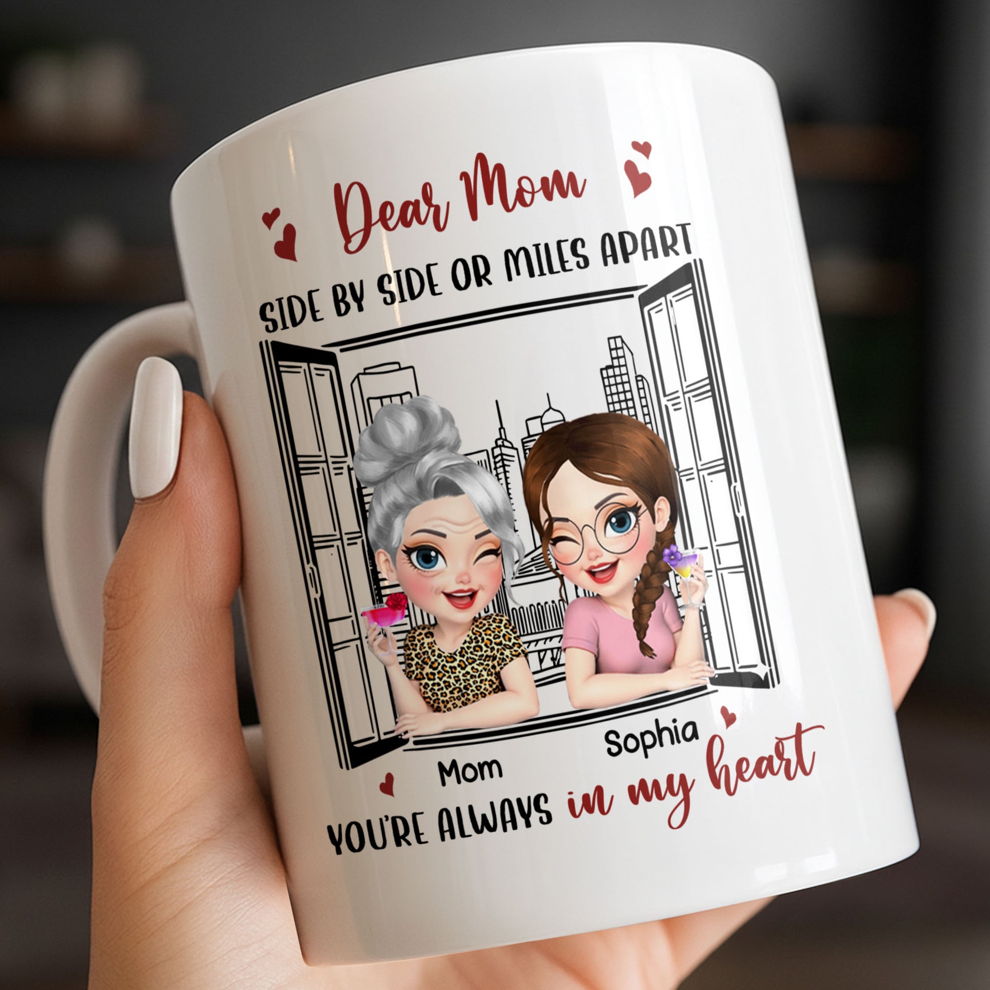 Dear Mom Side By Side Or Miles Apart Cityscape And Hearts Design