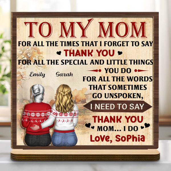 To My Mom For All The Times That I Forget To Say Thank You