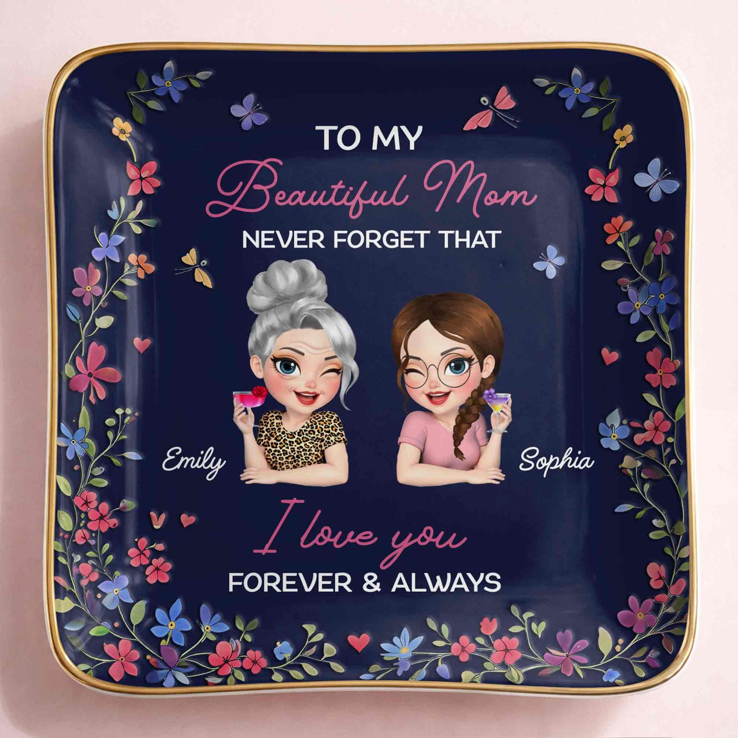 To My Beautiful Mom Never Forget That Flowers Mother And Daughter