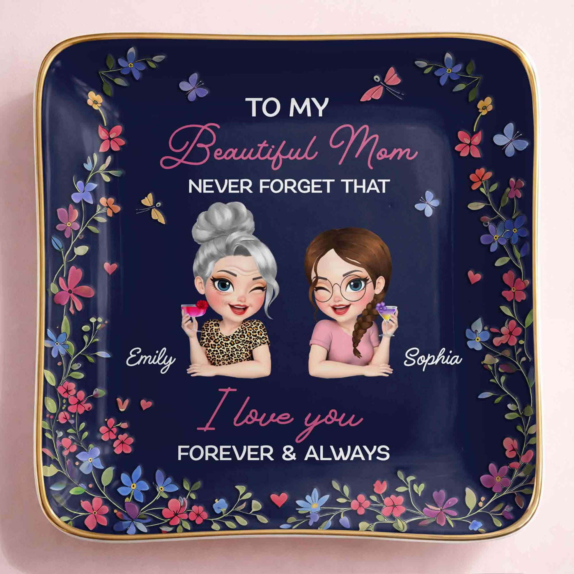 To My Beautiful Mom Never Forget That Flowers Mother And Daughter