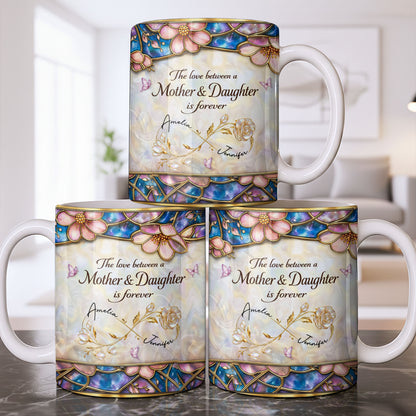 The Love Between A Mother And Daughter Is Forever Flowers And Butterflies - Personalized Custom Coffee Mug - MOM196_MG