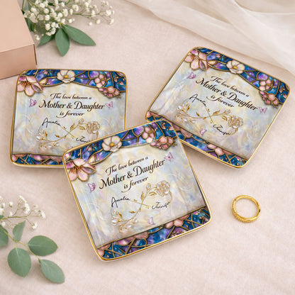 The Love Between A Mother And Daughter Is Forever Flower Butterfly Dish - Personalized Custom Jewelry Dish, Ceramic Dish, Square Shape - MOM196_SCRF