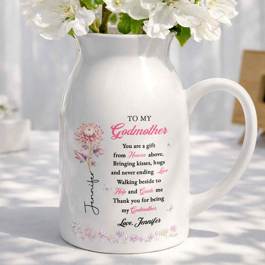 To My Godmother You Are A Gift Heaven Above Birth Month Flowers - Personalized Ceramic Flower Vase - MOM276_CEV
