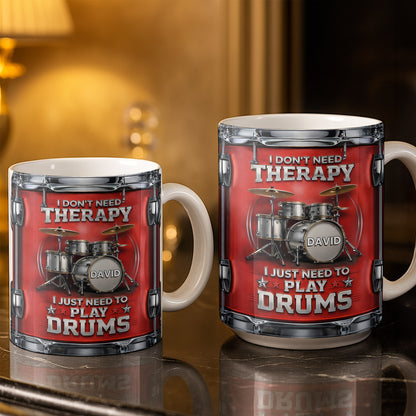 I Don't Need Therapy I Just Need To Play Drums Drum Set Design