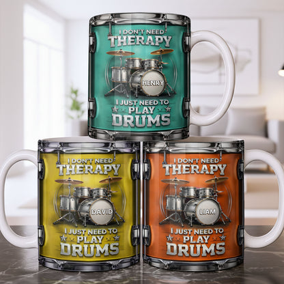 I Don't Need Therapy I Just Need To Play Drums Drum Set Design