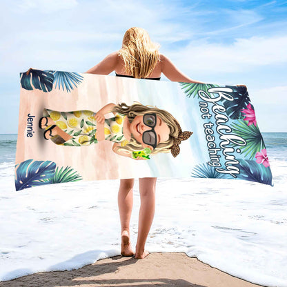 Beaching Not Teaching, Palm Trees, Flowers - Personalized Beach Towel - TEACH006_BETO