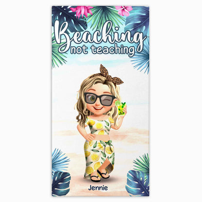 Beaching Not Teaching, Palm Trees, Flowers - Personalized Beach Towel - TEACH006_BETO