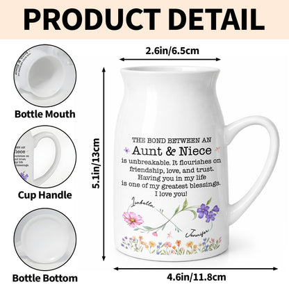 The Bond Between An Aunt & Niece, Flowers Design - Personalized Ceramic Flower Vase - NCE022_CEV