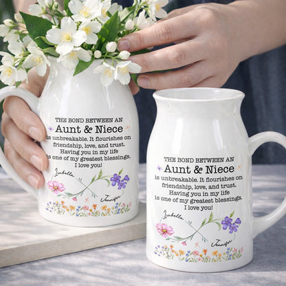 The Bond Between An Aunt & Niece, Flowers Design - Personalized Ceramic Flower Vase - NCE022_CEV