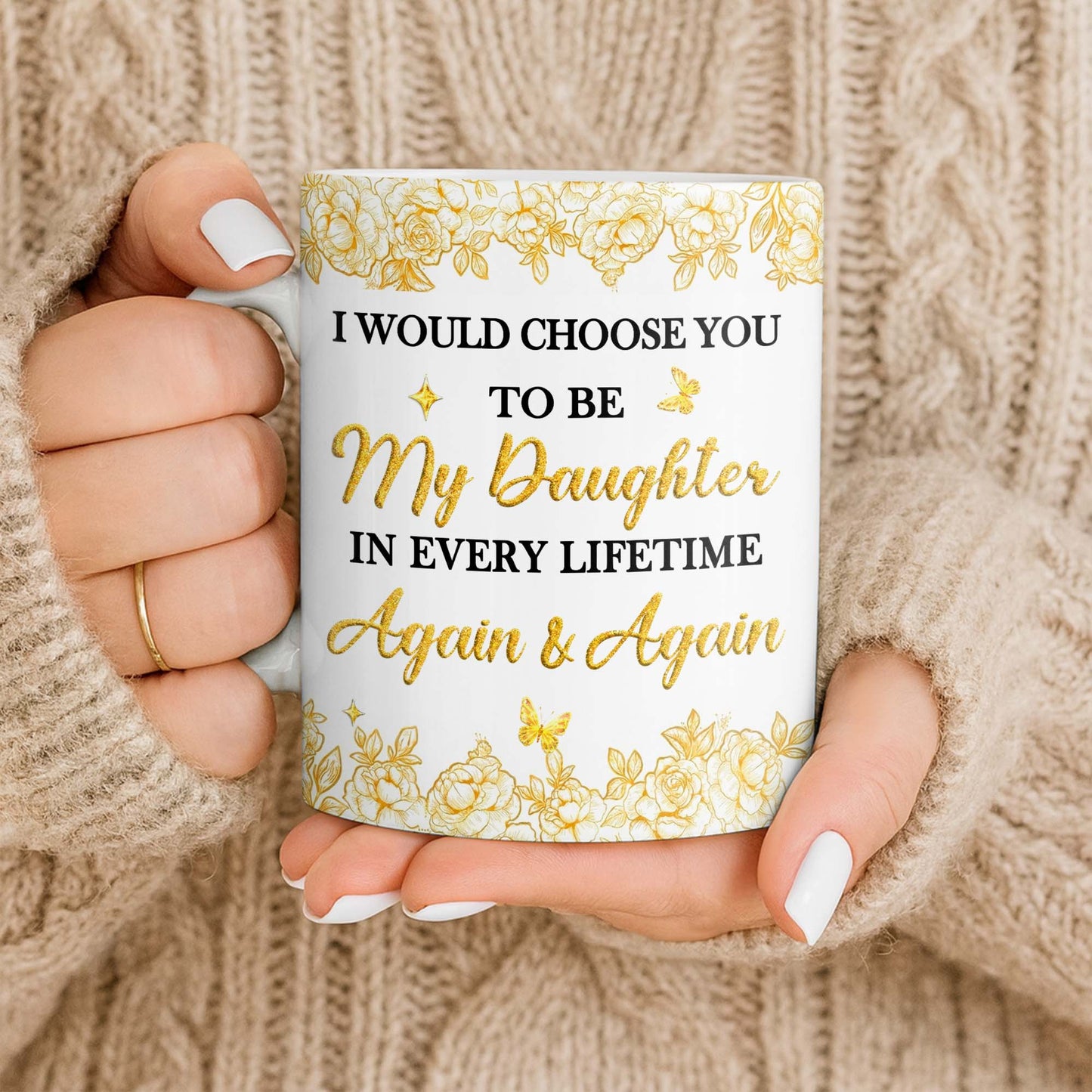 Choose You To Be My Daughter In Every Lifetime, Flowers, Butterflies