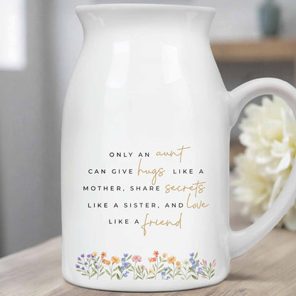 Only An Aunt Can Give Hugs, Share Secrets, Love Like A Friend