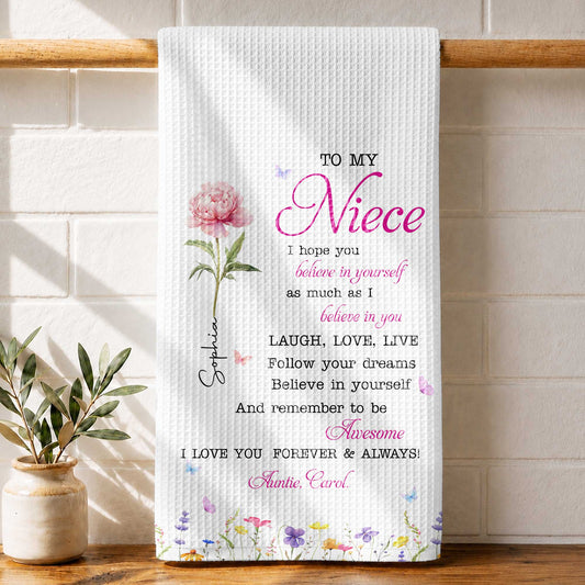 To My Niece Believe In Yourself With Pink Birth Flower - Personalized Kitchen Towel - NCE094_TOWL