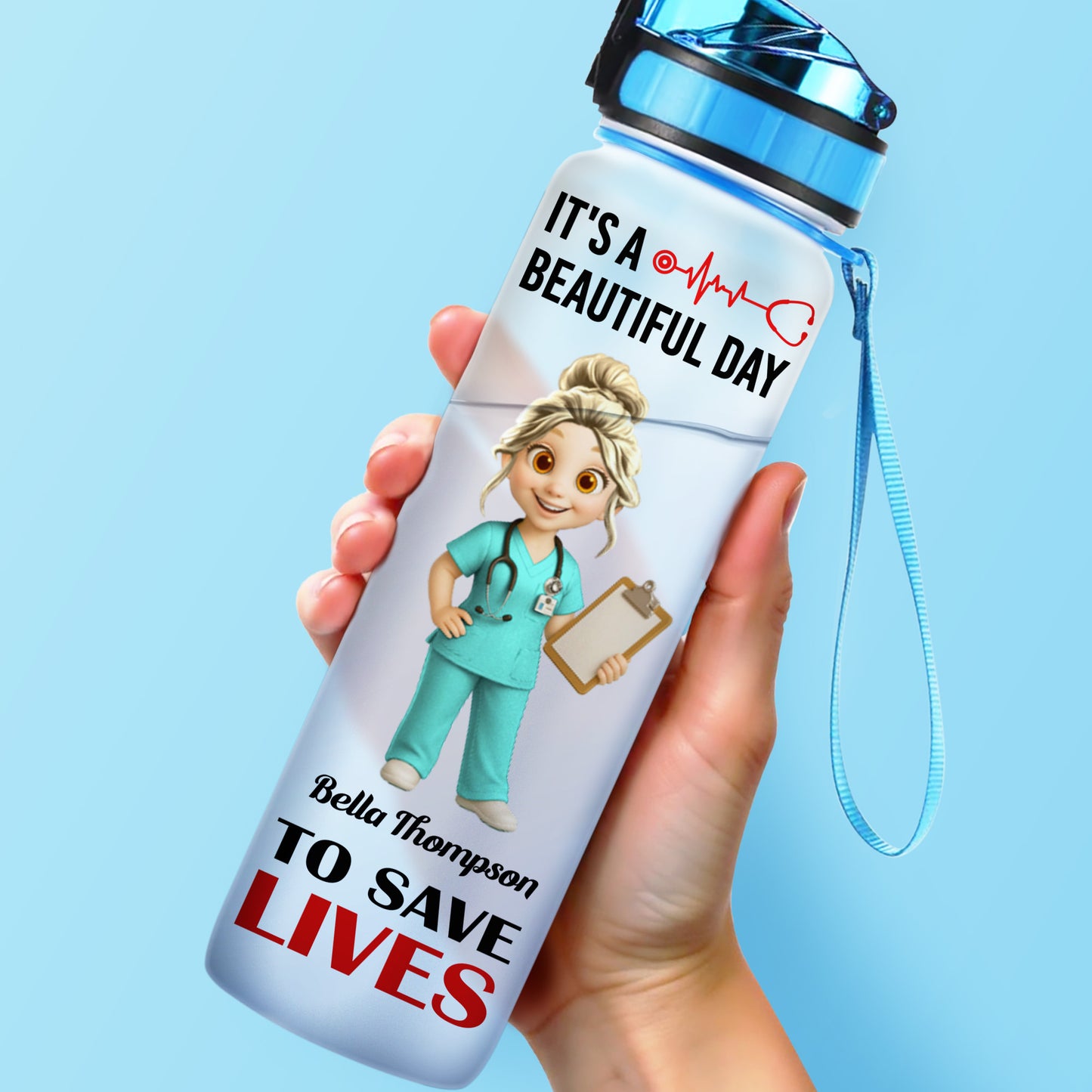 Bouteille d'eau « C'est une belle journée pour sauver des vies » pour les professionnels de la santé - Bouteille de suivi personnalisée - NUR005_WATRA