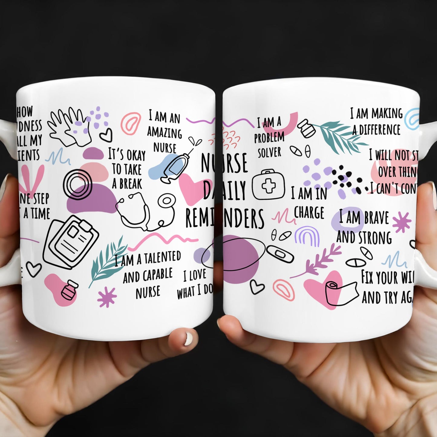 How Nurses Heal: One Step At A Time, Daily Nurse Reminders, Stethoscope, Capsule