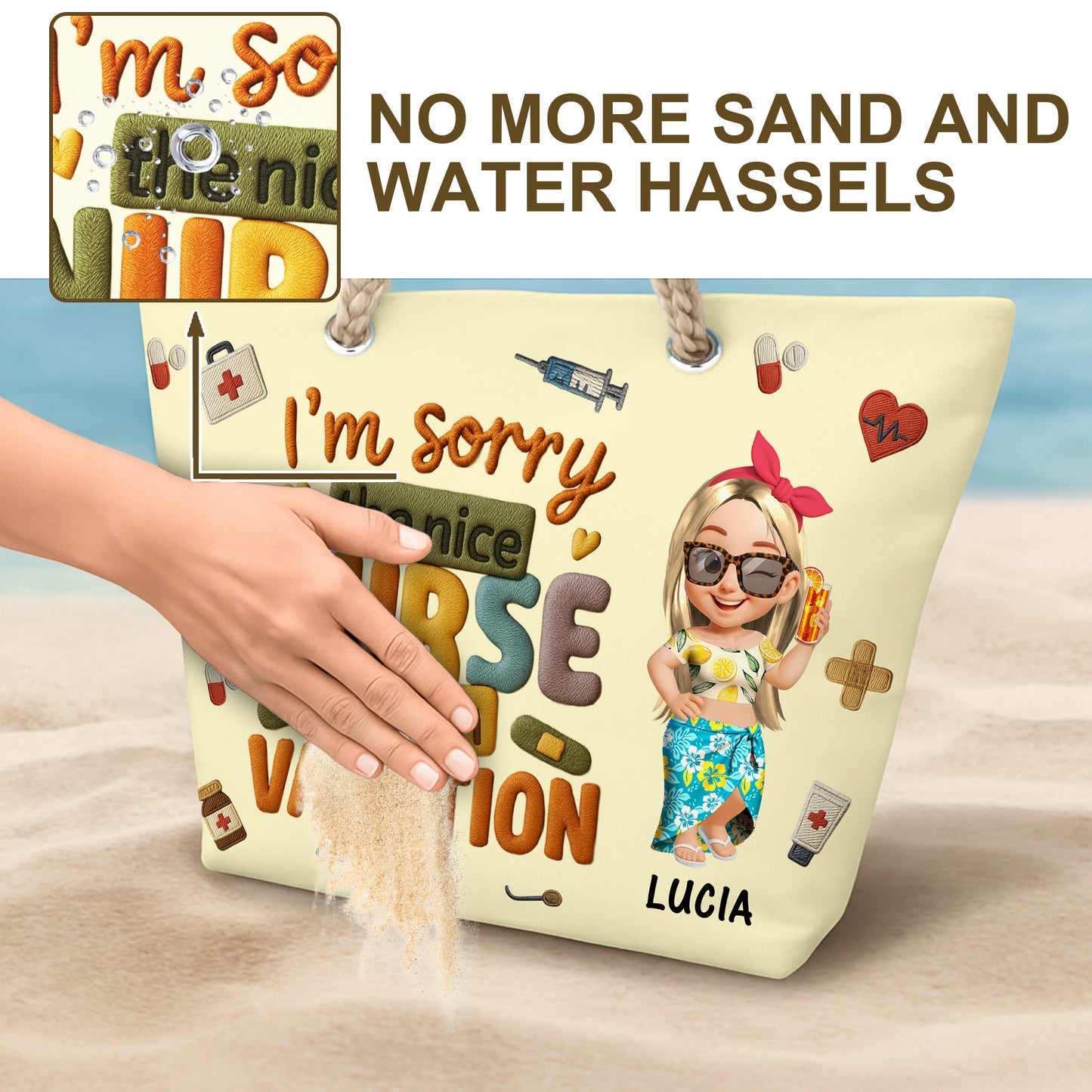 I'm Sorry The Nice Nurse Is On Vacation Bag