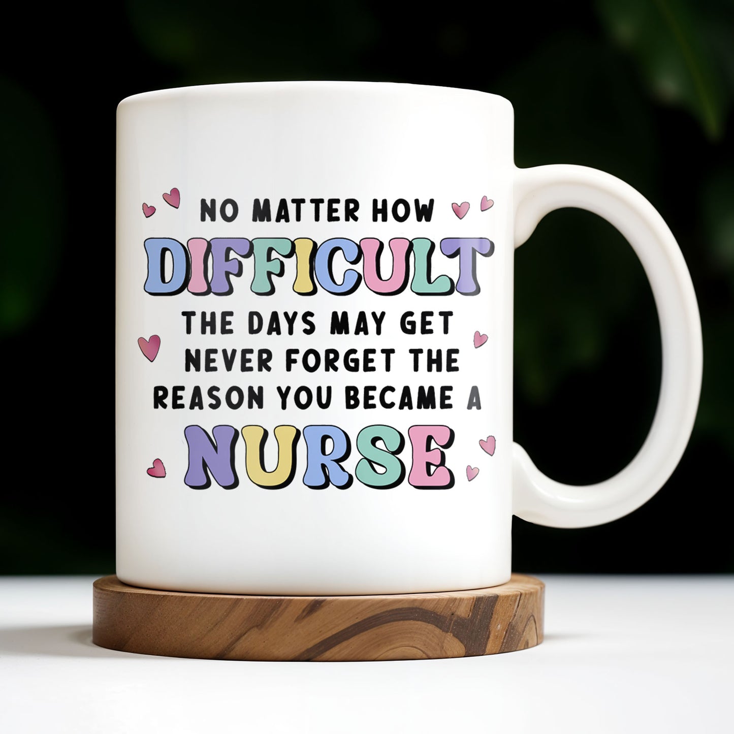 No Matter How Difficult The Days May Get, Nurse And Medical Symbols