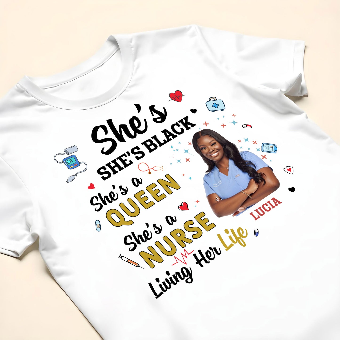 She's Black, She's a Queen, She's a Nurse Living Her Life - Personalized Custom Unisex T-shirt, Hoodie - NUR027_WBAS