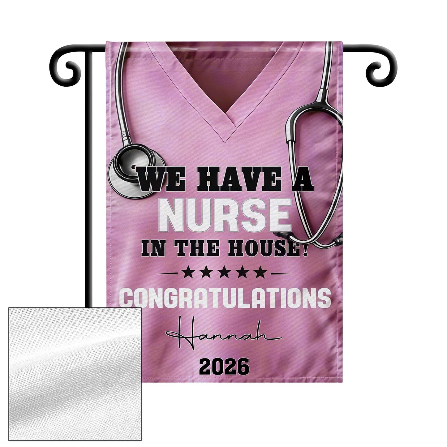 We Have A Nurse In The House Congratulations Scrubs And Stethoscope - Personalized Flag - NUR063_GAF