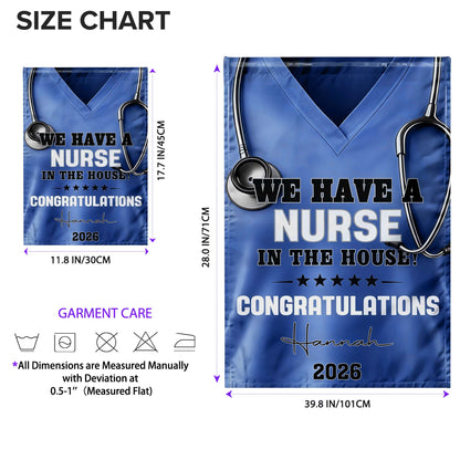 We Have A Nurse In The House Congratulations Scrubs And Stethoscope - Personalized Flag - NUR063_GAF