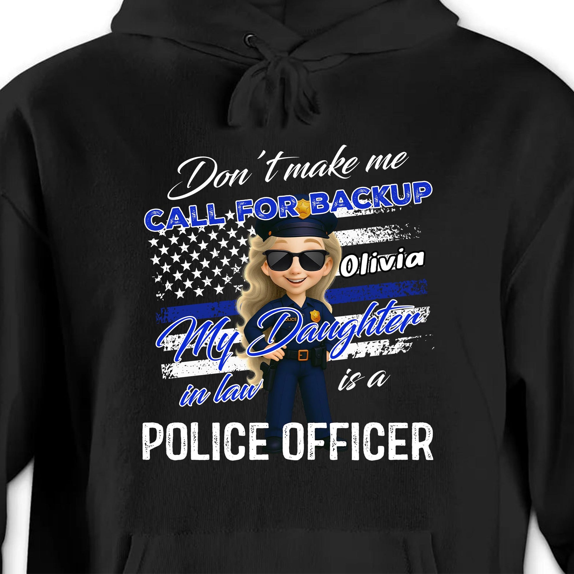 Don't Make Me Call For Backup, My Daughter In Law Is A Police Officer, Police Badge and Stars