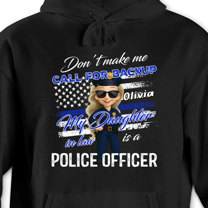 Don't Make Me Call For Backup, My Daughter In Law Is A Police Officer, Police Badge and Stars