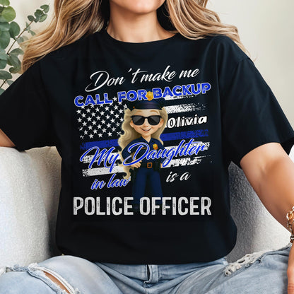 Don't Make Me Call For Backup, My Daughter In Law Is A Police Officer, Police Badge and Stars