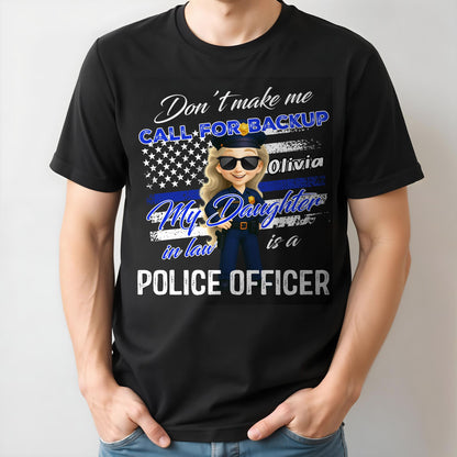 Don't Make Me Call For Backup, My Daughter In Law Is A Police Officer, Police Badge and Stars