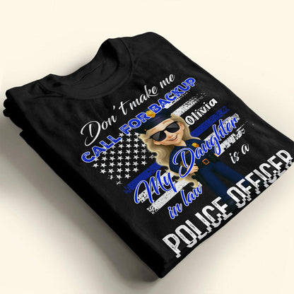 Don't Make Me Call For Backup, My Daughter In Law Is A Police Officer, Police Badge and Stars