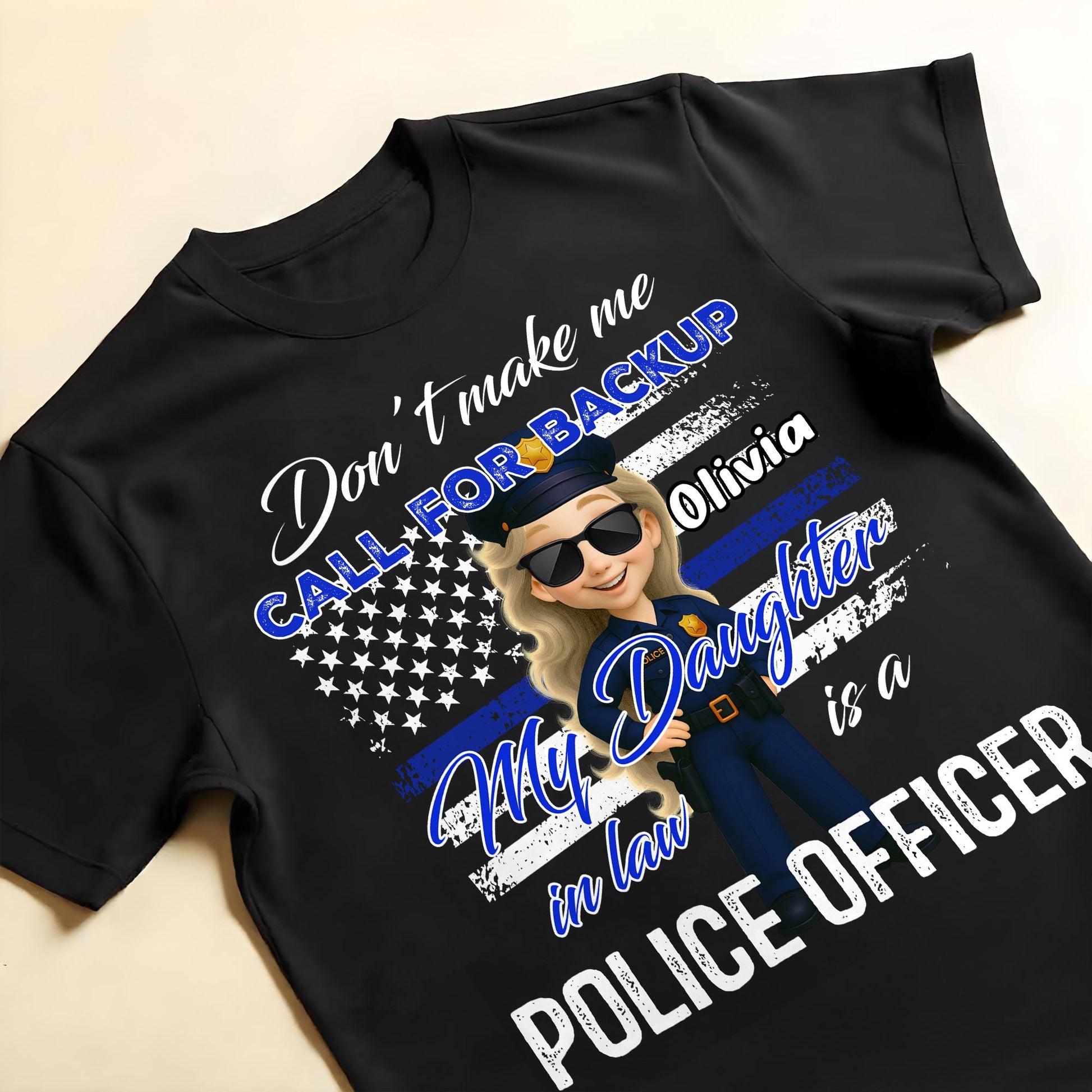 Don't Make Me Call For Backup, My Daughter In Law Is A Police Officer, Police Badge and Stars