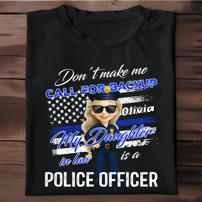 Don't Make Me Call For Backup, My Daughter In Law Is A Police Officer, Police Badge and Stars
