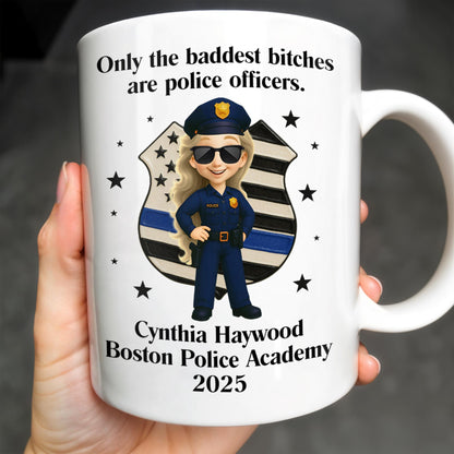 Only The Baddest B*tches Are Police Officers, Police Badge and Officer