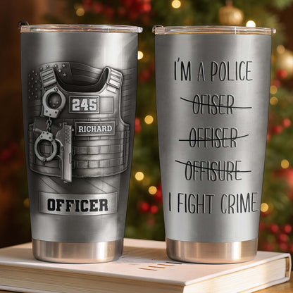 I'm A Police Officer I Fight Crime, Police Badge And Handcuffs