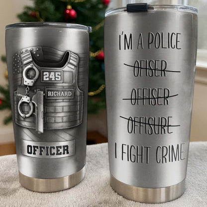 I'm A Police Officer I Fight Crime, Police Badge And Handcuffs