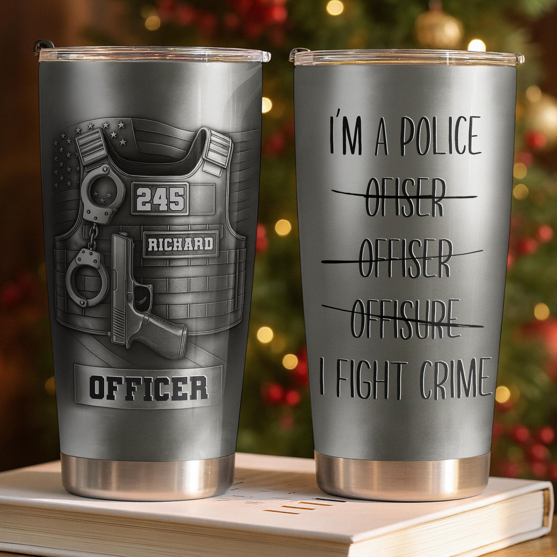 I'm A Police Officer, I Fight Crime Tumbler Design
