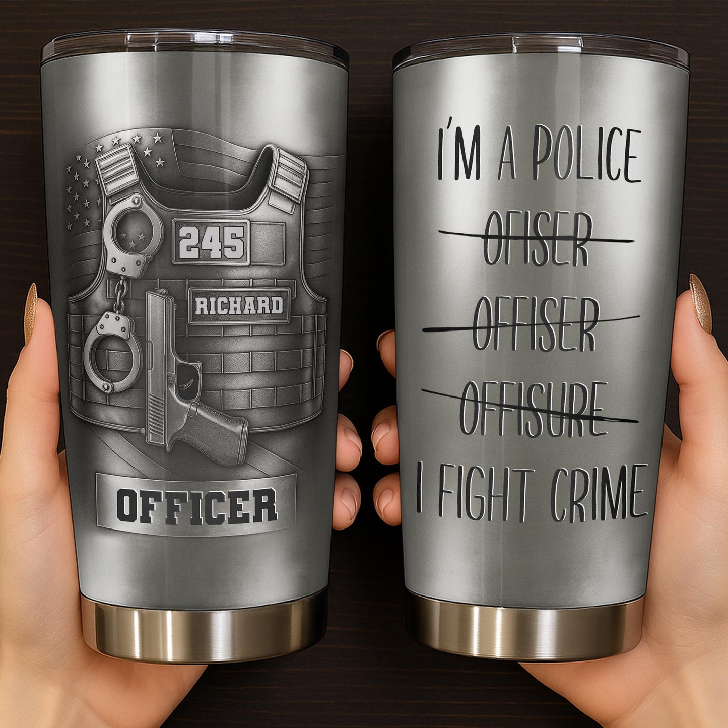 I'm A Police Officer, I Fight Crime Tumbler Design