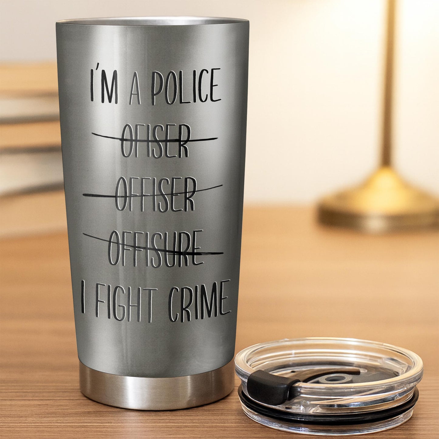 I'm A Police Officer, I Fight Crime Tumbler Design