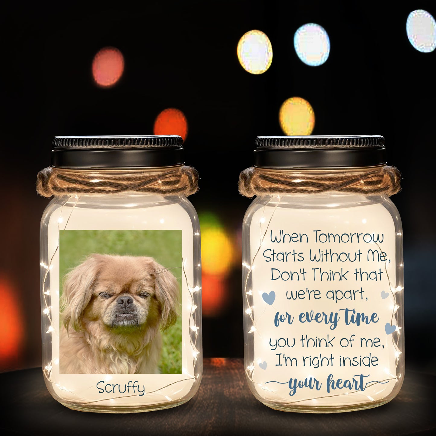 When Tomorrow Starts Without Me - Personalized Custom Mason Jar Light - PET009_JARL