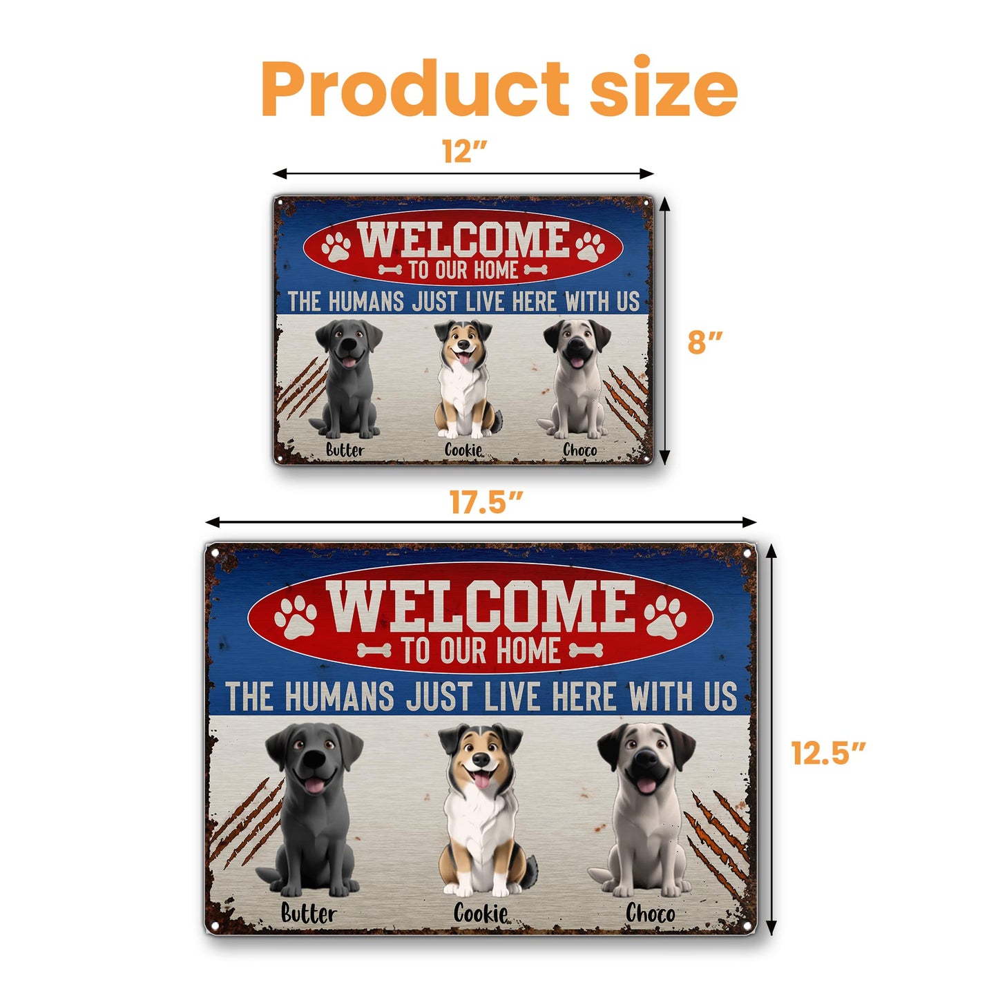 Welcome To Our Home, The Humans Just Live Here With Us, Dogs and Paw Prints