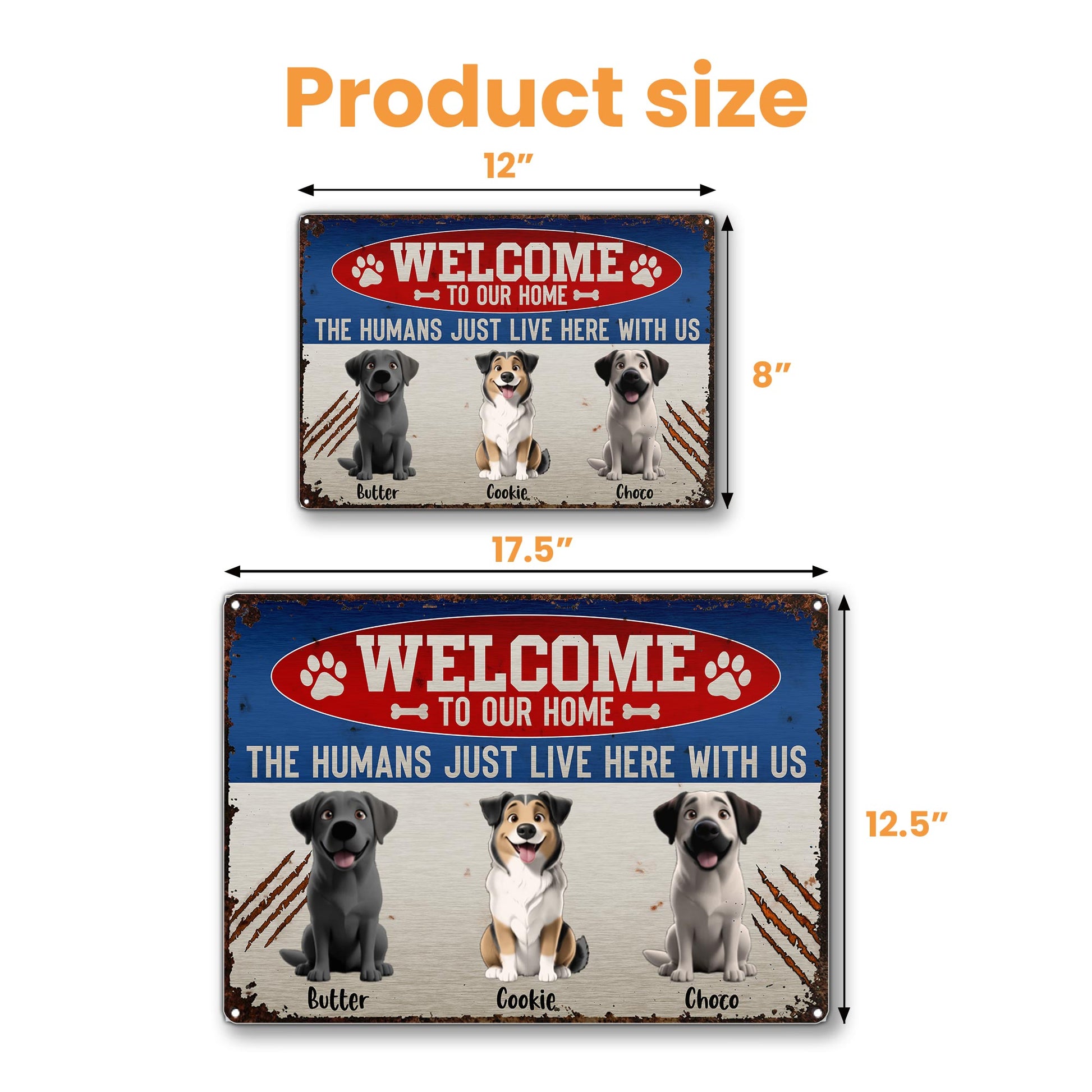 Welcome To Our Home, The Humans Just Live Here With Us, Dogs and Paw Prints