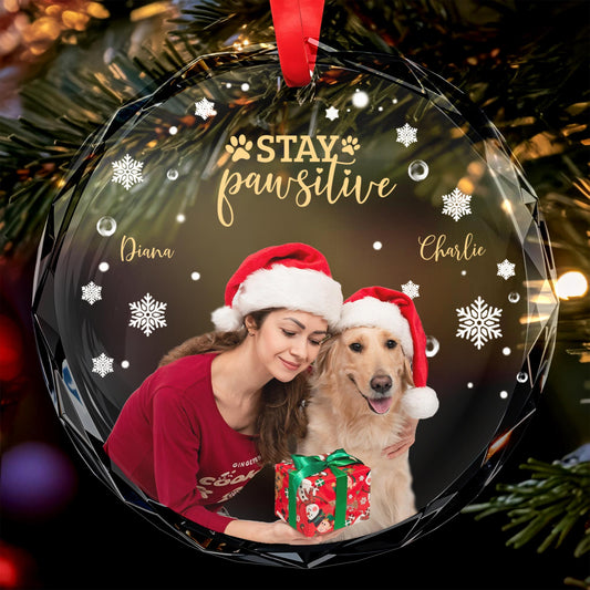 Stay Pawsitive Circle Glass Ornament With Dog