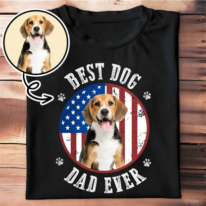Best Dog Dad Ever With American Flag - Personalized Custom Unisex T-shirt, Hoodie - PET112_BBAS