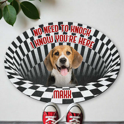 No Need To Knock I Know You're Here Dog Doormat