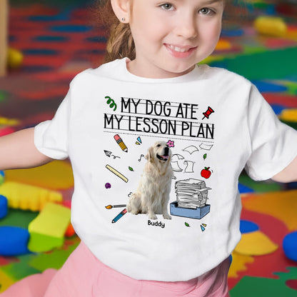 My Dog Ate My Lesson Plan, Teacher and Dog Lover Design